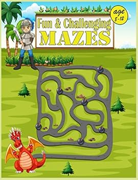 Paperback Fun & Challenging Mazes age 8-12: The Ultimate Maze Book for Children - 8-10,10-12 - Great for Developing Problem Solving Skills and ... for Kids.(Boo Book