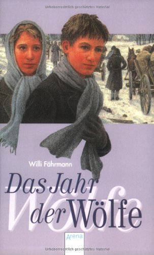 Das Jahr der Wölfe Fährmann, Willi Amazon.de Bücher