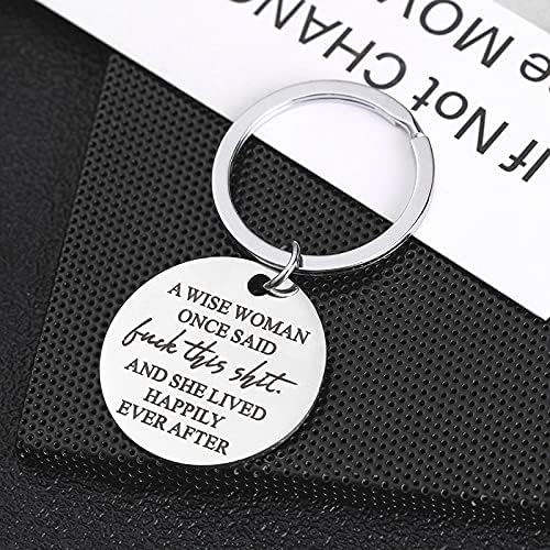 Inspirational Gifts for Women Funny Keyrings - A Wise Women Once Said Keyring for Best Friend Birthday Christmas Gifts for BFF Sister Coworker