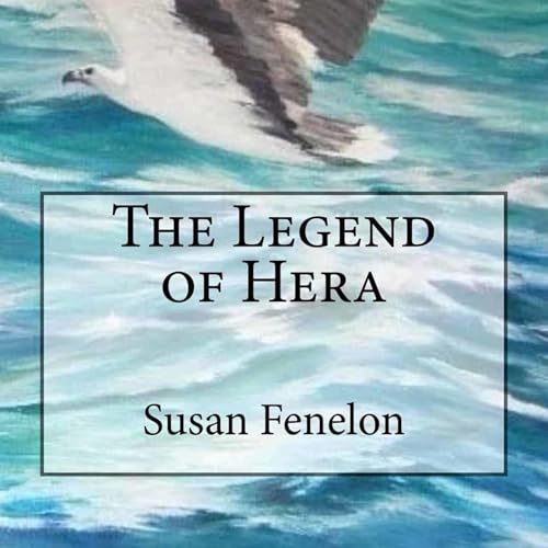 Enjoy The Legend of Hera from Susan Fenelon episode artwork