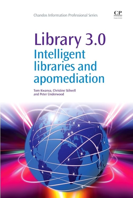 Buy Library 3.0: Intelligent Libraries and Apomediation — BookShops.in
