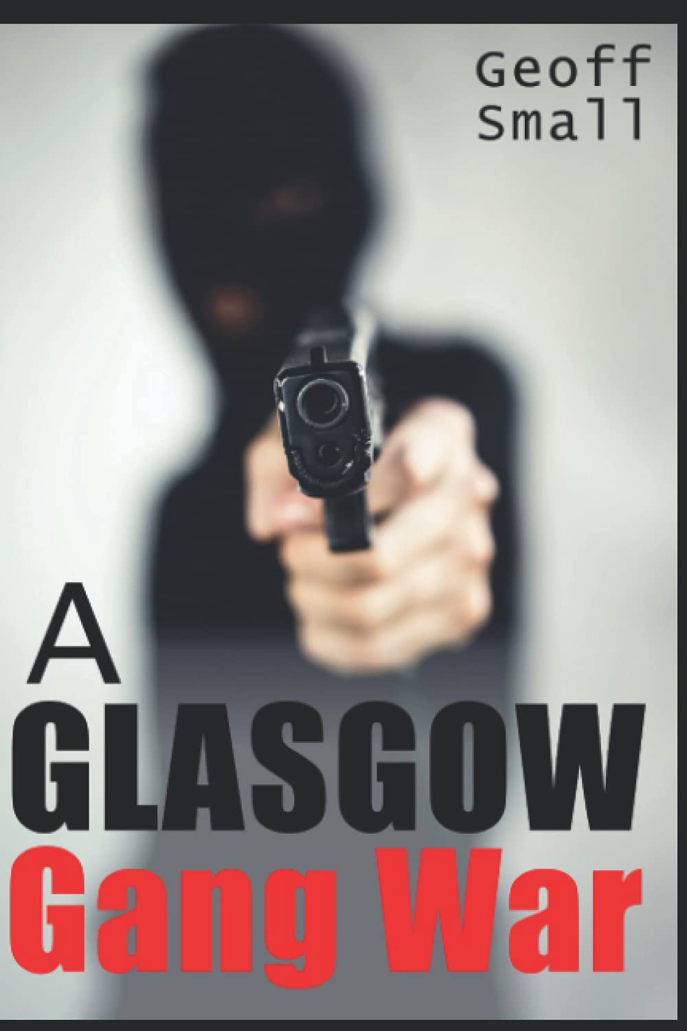 A Glasgow Gang War (The Dirty Rouge Series)
