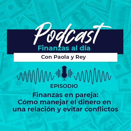 Page de couverture de Finanzas en Pareja - Cómo Manejar el Dinero en una Relación y Evitar Conflictos
