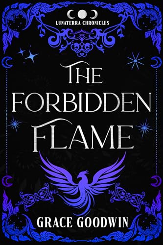 The Forbidden Flame: An Enemies to Lovers & Fated Mates Romantasy