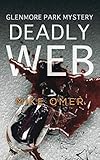 Deadly Web: A Police Procedural Novel (Glenmore Park)