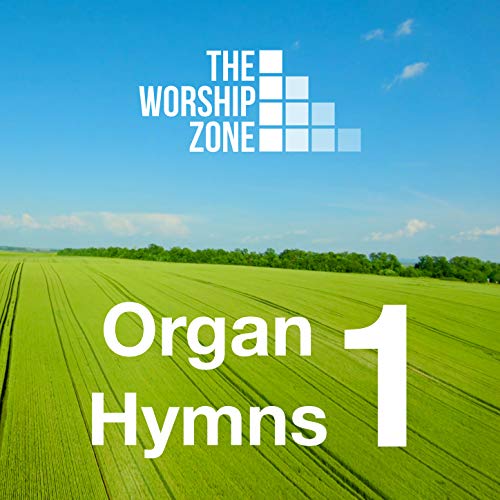 Play Organ Hymns 1 by The Worship Zone on Amazon Music Unlimited