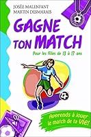 Gagne ton match ! Pour les garçons de 13 à 17 ans 2894362641 Book Cover