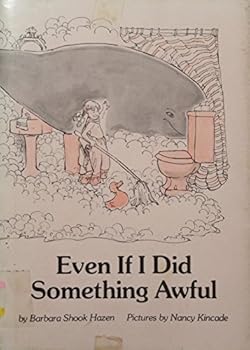 Hardcover Even If i Did Something Awful by Barbara Shook Hazen (1981-09-01) Book