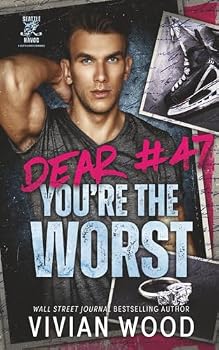 Paperback Dear #47, You're the Worst: A Seattle Havoc Hockey Romance Book