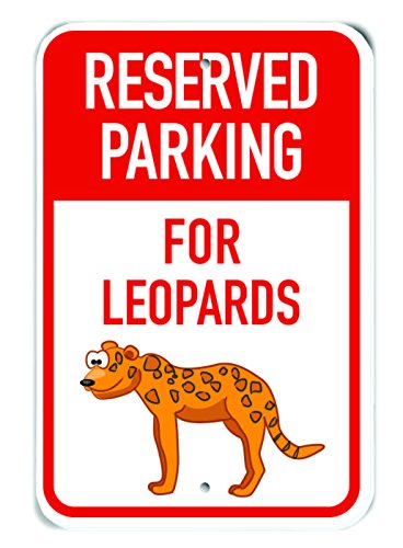 Panneau Reserved Parking for Leopard pour bloquer le stationnement gênant