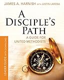 A Disciple's Path Leader Guide with Download: Deepening Your Relationship with Christ and the Church
