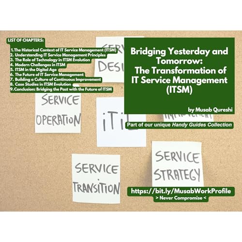 Bridging Yesterday and Tomorrow - The Transformation of IT Service Management (ITSM) Audiolibro Por Musab Qureshi arte de por