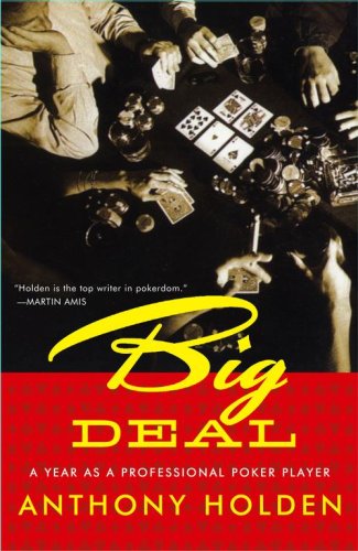 Big Deal: A Year as a Professional Poker Player B001PO66M6 Book Cover