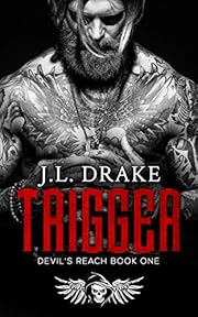 Trigger (Devil's Reach Book 1)