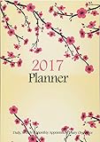 2017 Planner : Daily, Weekly & Monthly Appointment Diary Organizer: Cherry Blossoms Floral Planner Journal (2017 Planners)