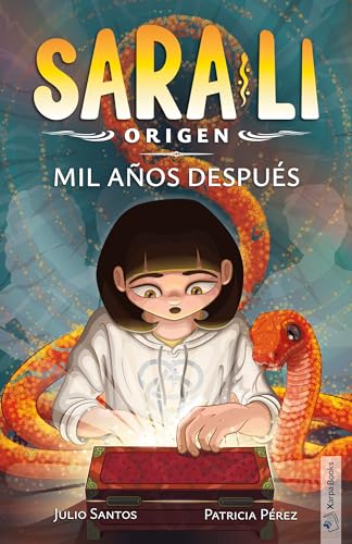 Sara-Li 1 - Mil años después: Sumérgete en un mundo de magia y misterio que te atrapará de principio a fin (para niñas y niños de 9, 10, 11, 12, 13 y 14 años).