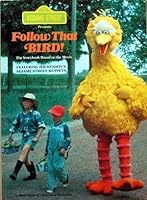 Sesame Street Presents Follow That Bird! 0001383647 Book Cover
