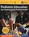 Pediatric Education for Prehospital Professionals (PEPP), Third Edition: .