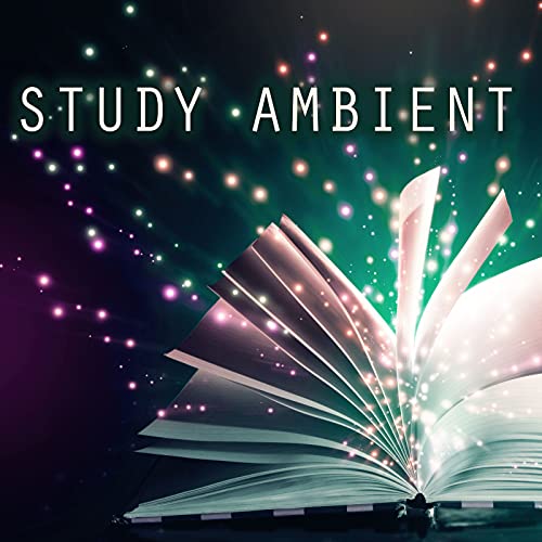 Play Soft Background Study Ambient Music by Studying Music, Studying