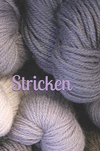 Stricken: Strickmuster Strickgarn Strumpfwolle Wolle (German Edition)