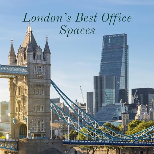 London&rsquo;s Best Office Spaces &ndash; The Links Between London&rsquo;s Past and the Modern World Titelbild