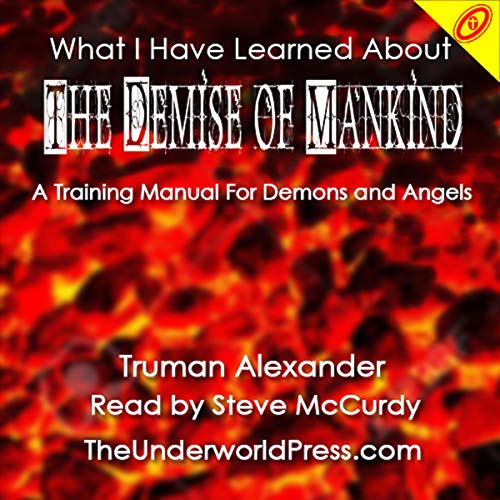 What I Have Learned About the Demise of Mankind by Truman Alexander episode artwork