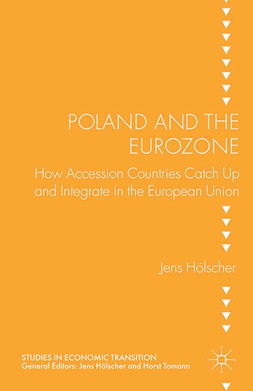 Poland and the Eurozone (Studies in Economic Transition)