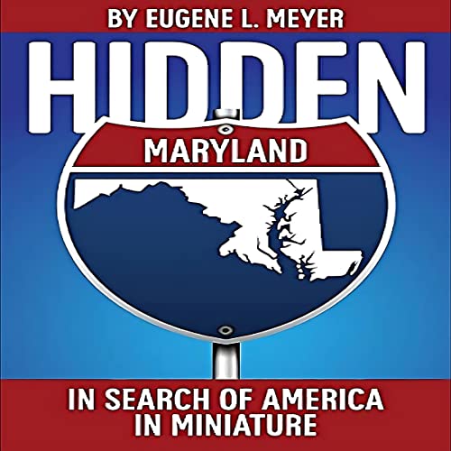 Hidden Maryland by Eugene L. Meyer episode artwork