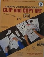 Clip and Copy Art Creative Curriculum Cutouts 0866534873 Book Cover
