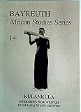 Kulankula: Interviews with writers from Malawi and Lesotho (Bayreuth African studies series)