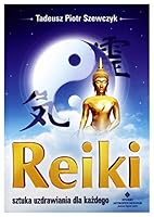 Reiki Sztuka uzdrawiania dla kazdego 837377016X Book Cover
