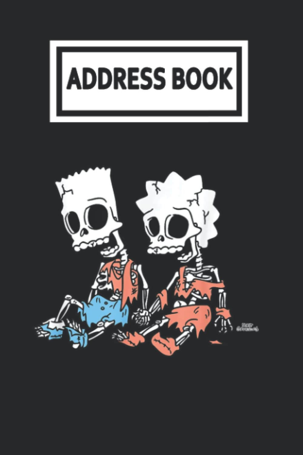 Address Book: The Simpsọns Bạrt and Lisạ Skeletons Halloween Telephone & Contact Address Book with Alphabetical Tabs. Small Size 6x9 Organizer and Notes with A-Z Index for Women Men
