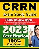 CRRN Exam Study Guide: CRRN Review Book with Questions and Rationale for the Certified Rehabilitation Registered Nurse Exam (English Edition)