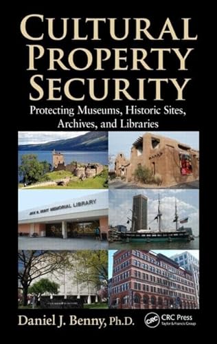 Cultural Property Security: Protecting Museums, Historic Sites, Archives, and Libraries