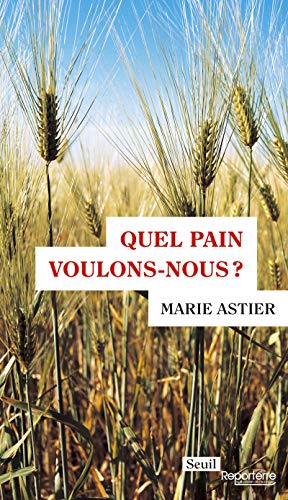 Quel pain voulons-nous