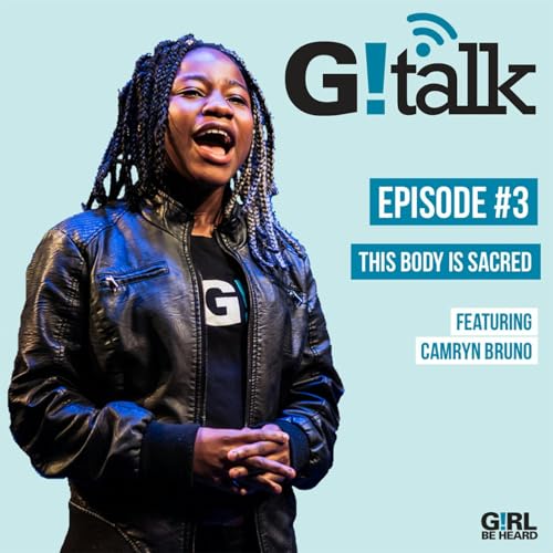 Episode #3 This Body Is Sacred (Camryn)