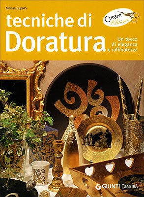 Tecniche di doratura. Un tocco di eleganza e
