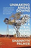 Unmaking Angas Downs: Myth and History on a Central Australian Pastoral Station