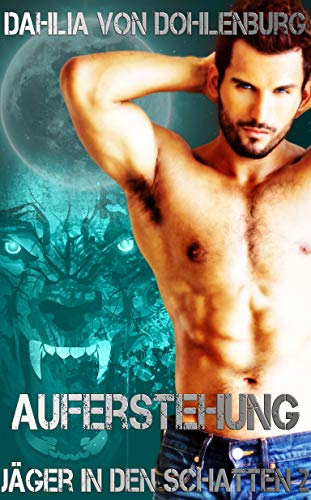 Auferstehung (Jäger in den Schatten 2) (German Edition)