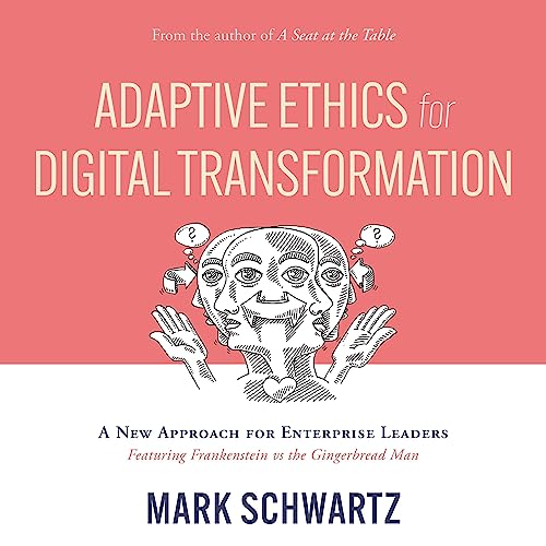 Adaptive Ethics for Digital Transformation by Mark Schwartz episode artwork