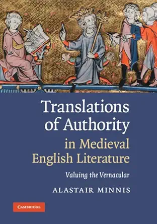 Translations of Authority in Medieval English Literature: Valuing the Vernacular book cover