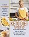 Keto Diet After 50: Ultimate Keto Cookbook for People Over 50 with Easy Recipes & Meal Plan - Regain Your Metabolism and Lose Weight, Stay Healthy and Active in Your Senior Years!