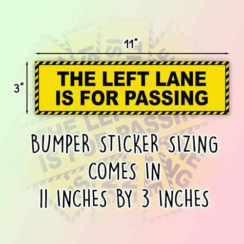 Image of The Left Lane is for Passing Vinyl Funny Bumper Sticker Weather-Resistance for Bumper, Trucks, Cars