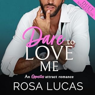 Dare to Love Me: An Opposites Attract Romance cover art