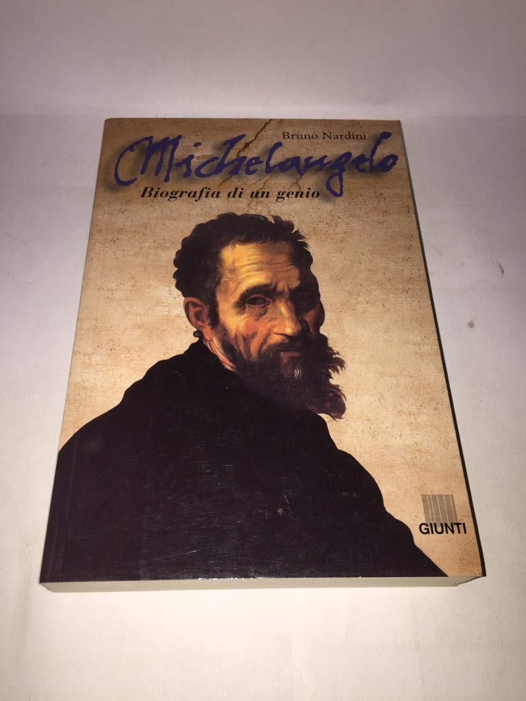 Michelangelo. Biografia di un genio