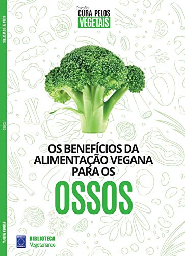 Coleção Cura Pelos Vegetais: Ossos