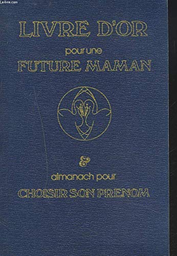 Livre d'or pour une future maman, publication trimestrielle n°8? juillet-septembre 1980. Complé...