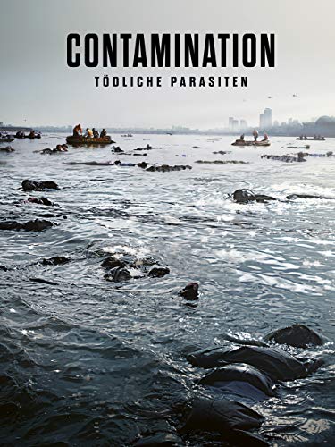 Contamination - Tödliche Parasiten