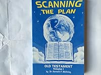 Scanning the Plan Volume 1: Old Testament Survey B000ZM3UWI Book Cover