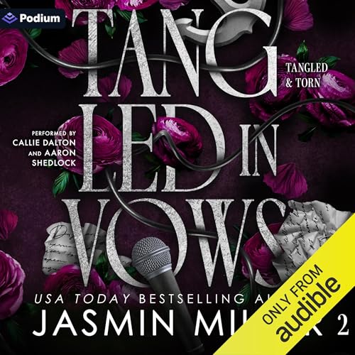 Listen to Tangled in Vows by Jasmin Miller episode artwork